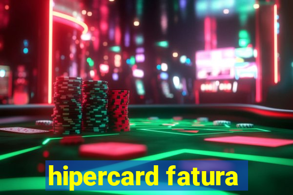 hipercard fatura